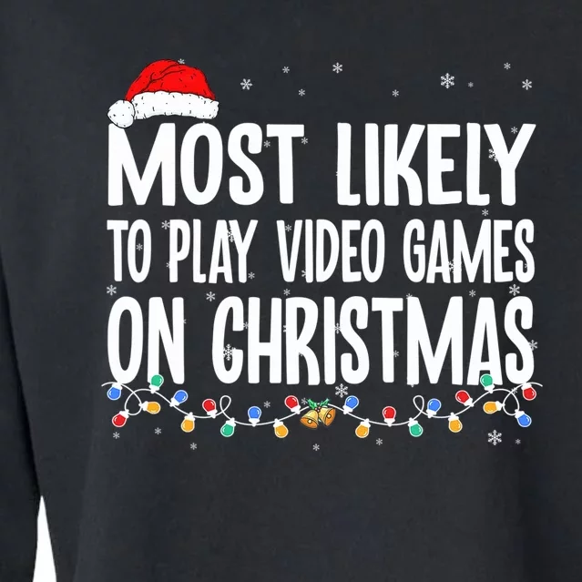 Most Likely To Play Video Games On Christmas Xmas Lights Cropped Pullover Crew