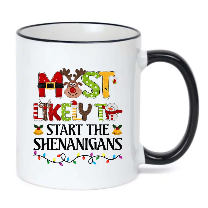 Most Likely To Start The Shenanigans Christmas Family Xmas Black Color Changing Mug