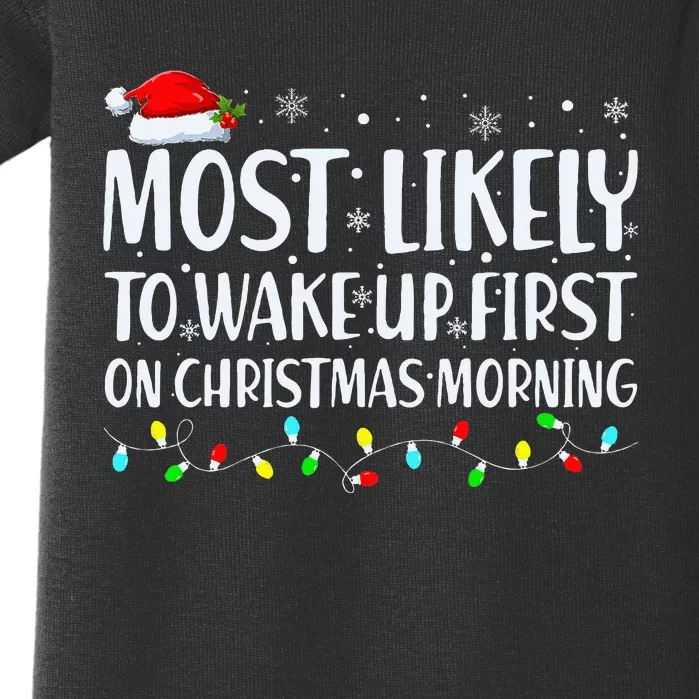 Most Likely To Wake Up First On Christmas Morning Xmas Light Baby Bodysuit