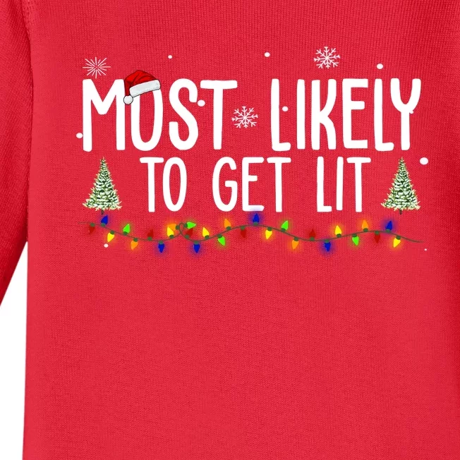 Most Likely To Get Lit Funny Christmas Baby Long Sleeve Bodysuit