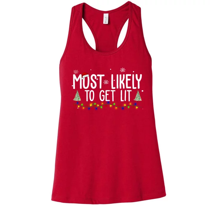 Most Likely To Get Lit Funny Christmas Women's Racerback Tank