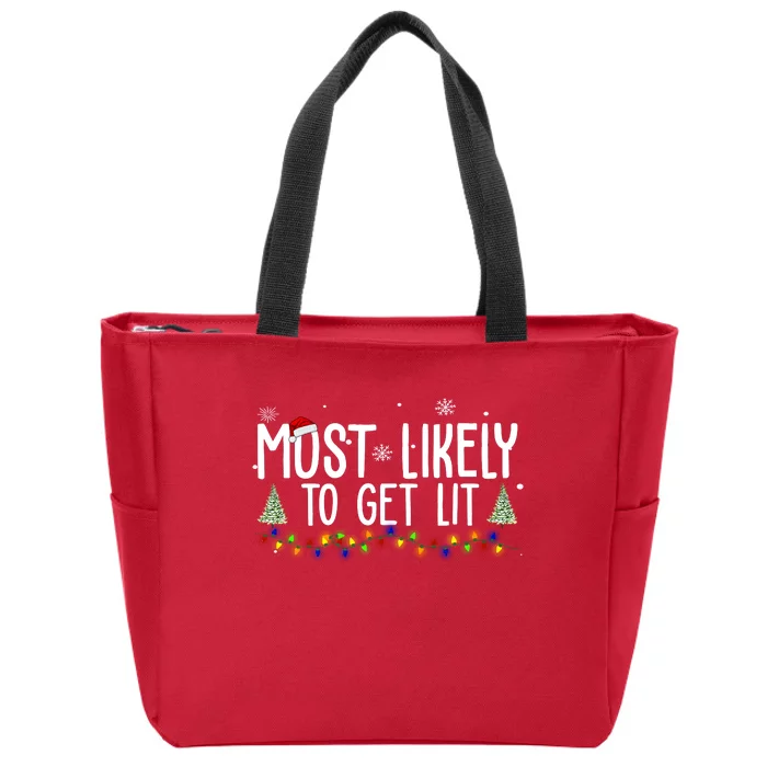 Most Likely To Get Lit Funny Christmas Zip Tote Bag