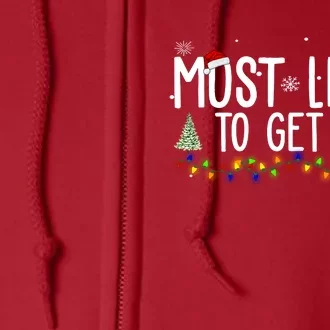 Most Likely To Get Lit Funny Christmas Full Zip Hoodie