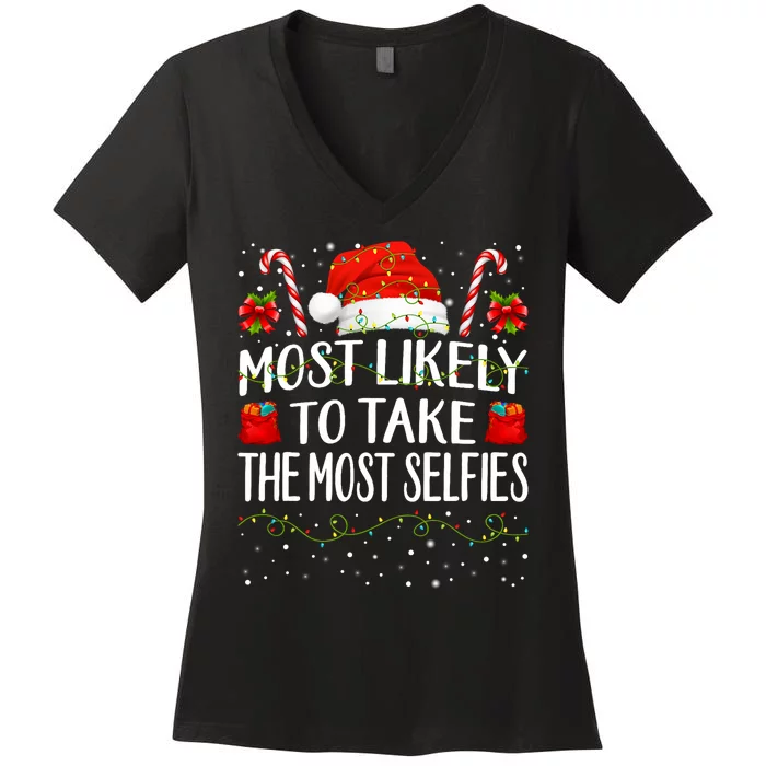 Most Likely To Take The Most Selfies Christmas Matching Women's V-Neck T-Shirt