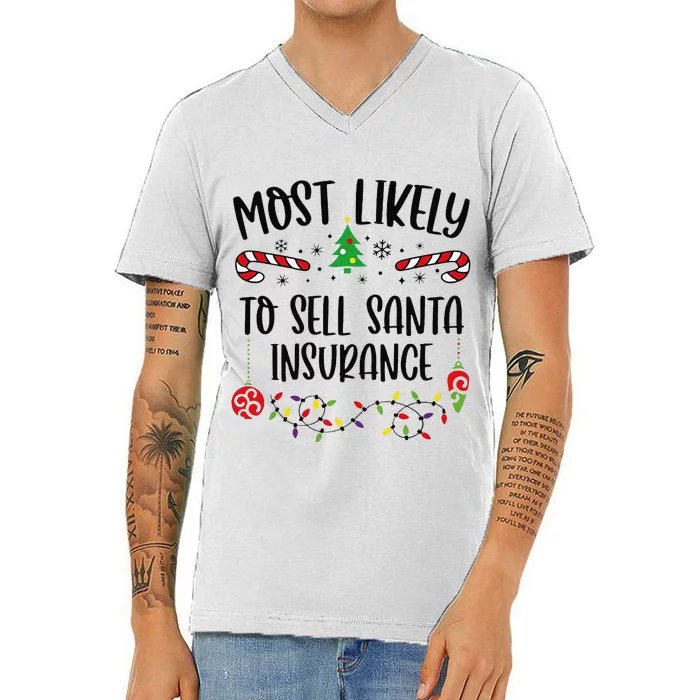 Most Likely To Sell Santa Insurance Funny Christmas Family Matching Cute Chris V-Neck T-Shirt