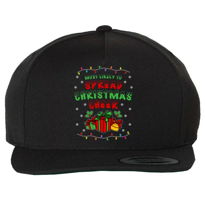 Most Likely To Spread Christmas Cheer Funny Gift Wool Snapback Cap