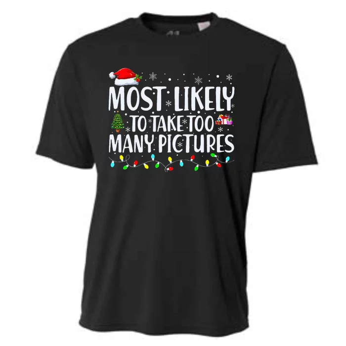 Most Likely To Take Too Many Pictures Funny Christmas Cooling Performance Crew T-Shirt