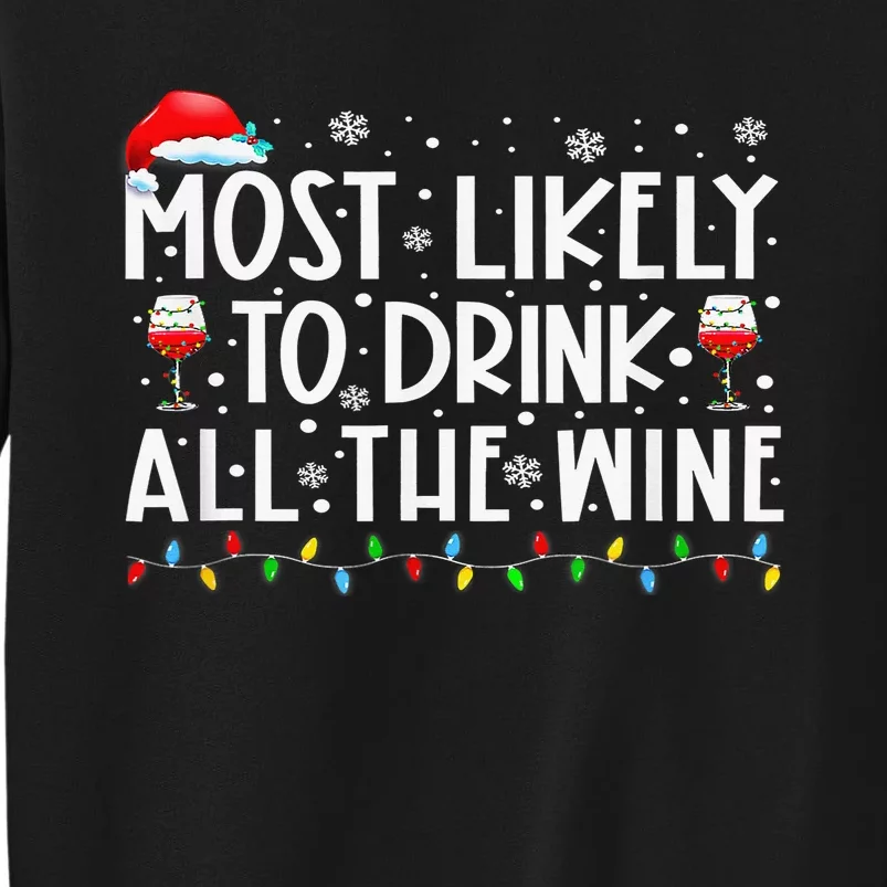 Most Likely To Drink All The Wine Family Matching Xmas Sweatshirt