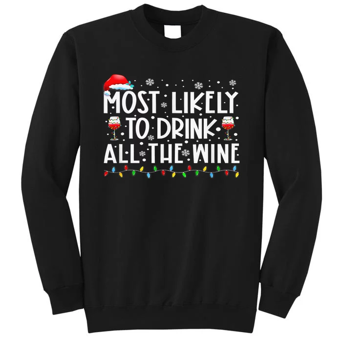 Most Likely To Drink All The Wine Family Matching Xmas Sweatshirt