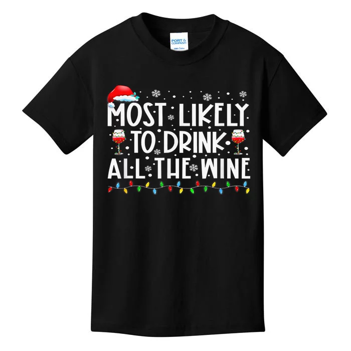 Most Likely To Drink All The Wine Family Matching Xmas Kids T-Shirt