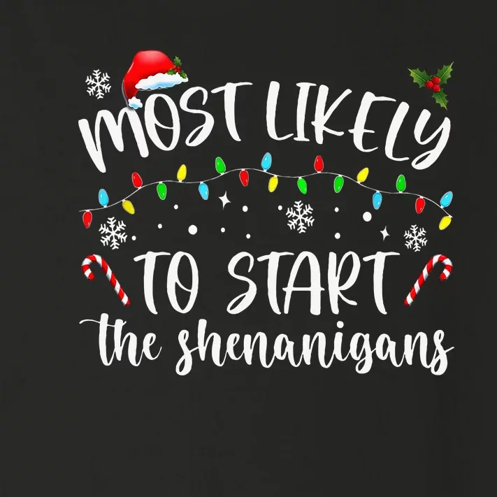 Most Likely To Start The Shenanigans Christmas Family Toddler Long Sleeve Shirt