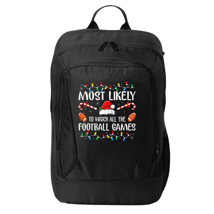 Most Likely To Watch All The Football Games Christmas Xmas City Backpack