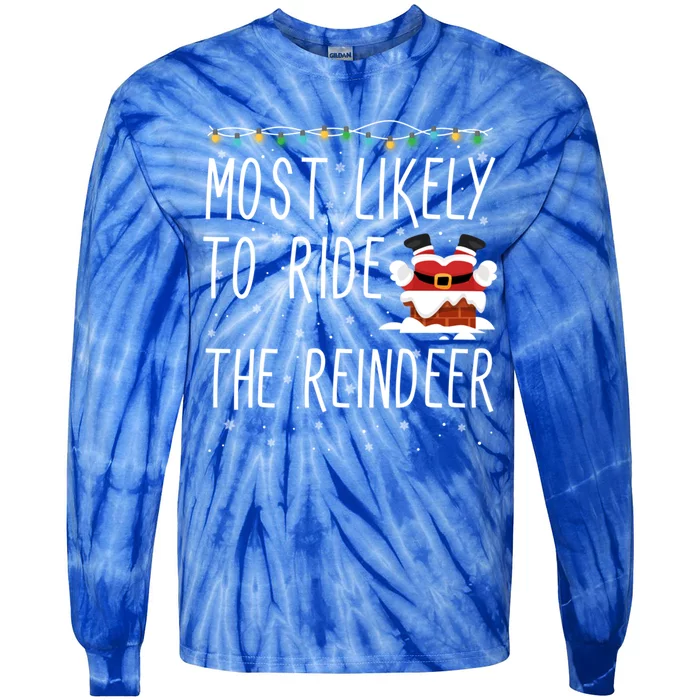 Most Likely To Ride The Reindeer Cute Funny Christmas 2024 Cute Gift Tie-Dye Long Sleeve Shirt