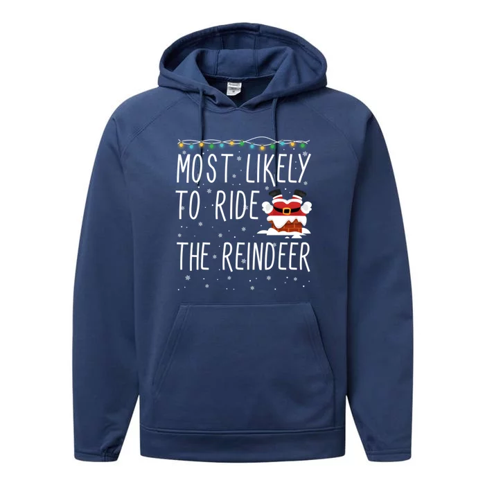 Most Likely To Ride The Reindeer Cute Funny Christmas 2024 Cute Gift Performance Fleece Hoodie