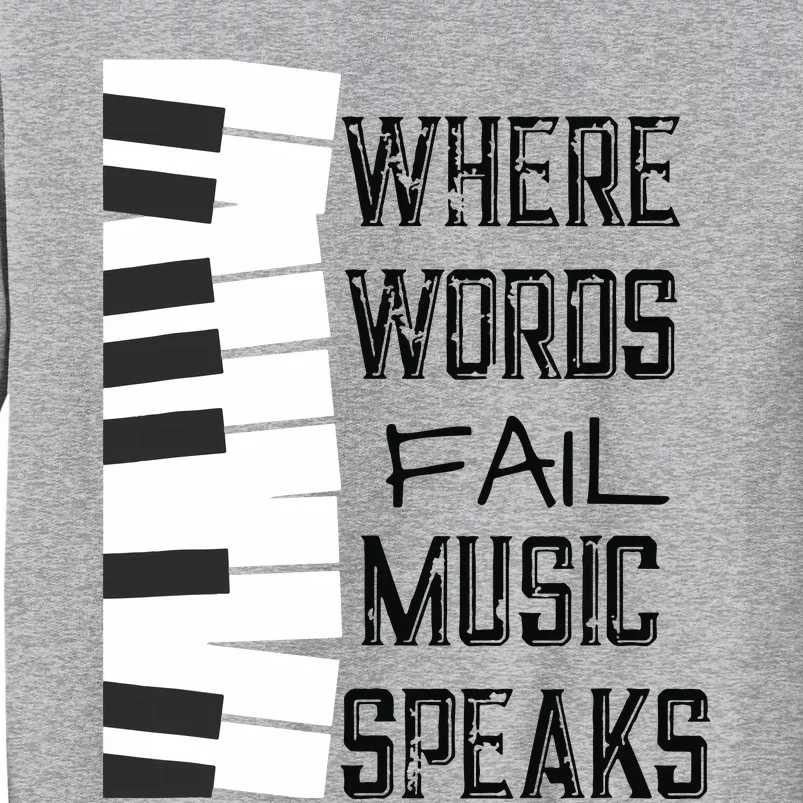 Music Lovers Themed Gift Tee Tall Sweatshirt