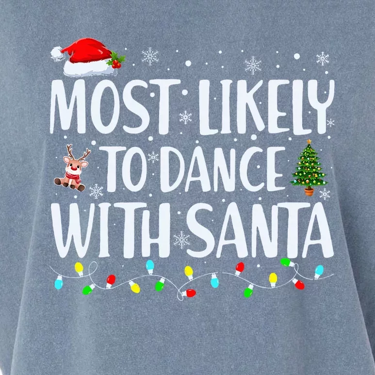 Most Likely To Dance With Santa Family Matching Christmas Garment-Dyed Women's Muscle Tee