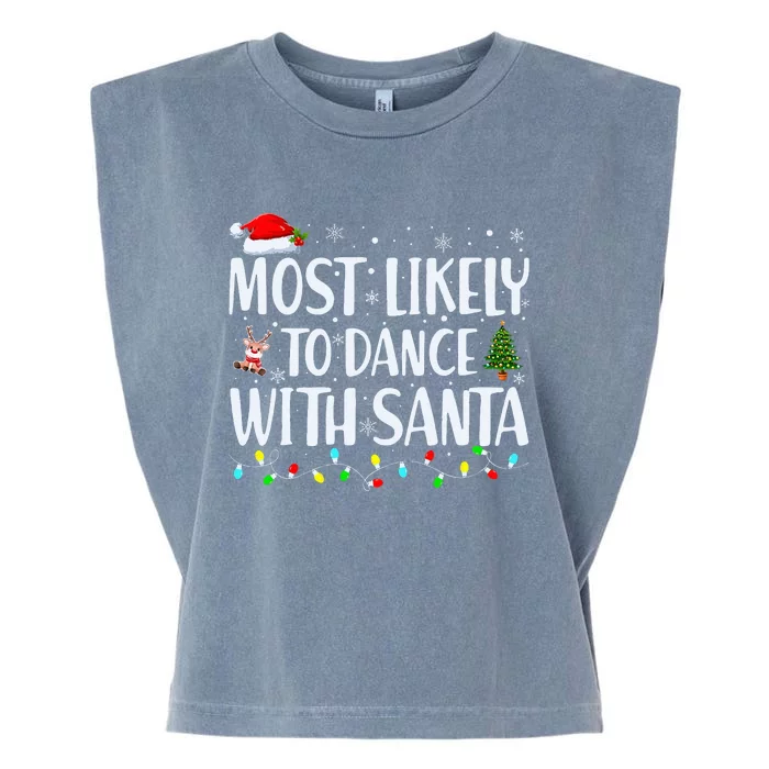 Most Likely To Dance With Santa Family Matching Christmas Garment-Dyed Women's Muscle Tee