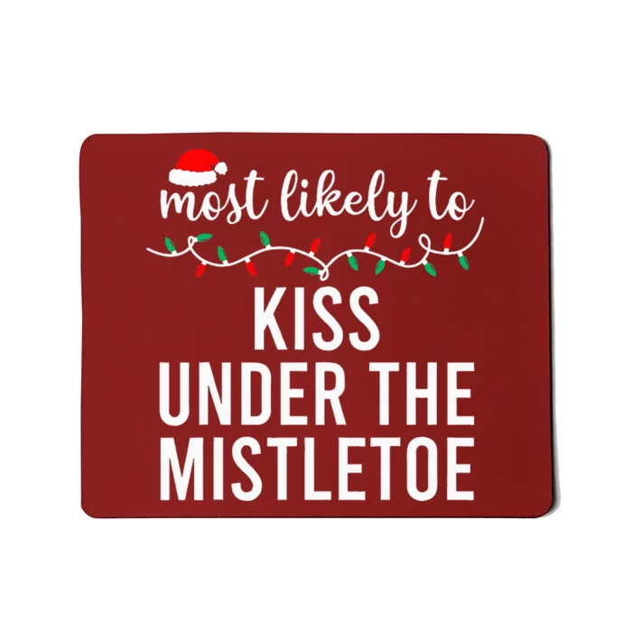 Most Likely To Christmas Matching Family Pajamas Mousepad