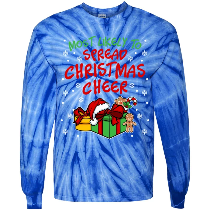 Most Likely To Spread Christmas Cheer Gift Tie-Dye Long Sleeve Shirt