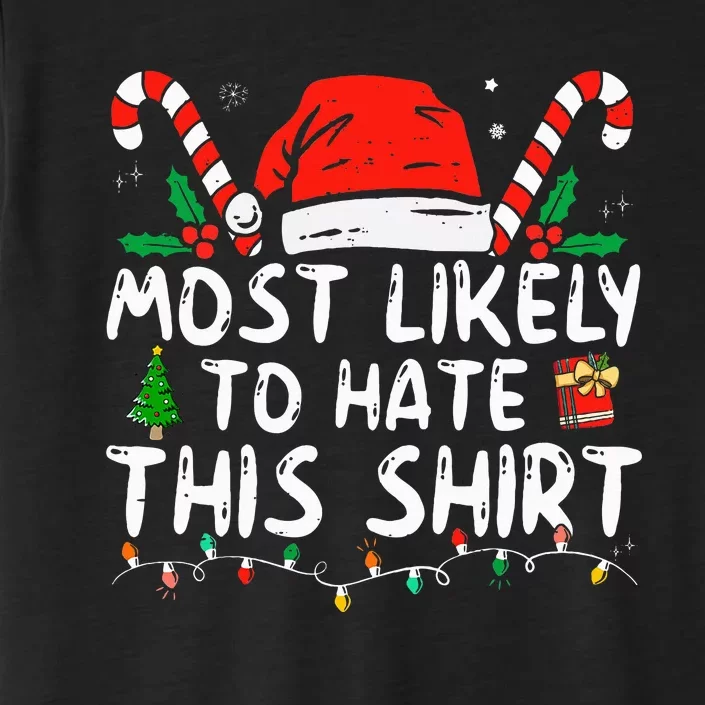 most likely to hate this  xmas pajamas family ChromaSoft Performance T-Shirt