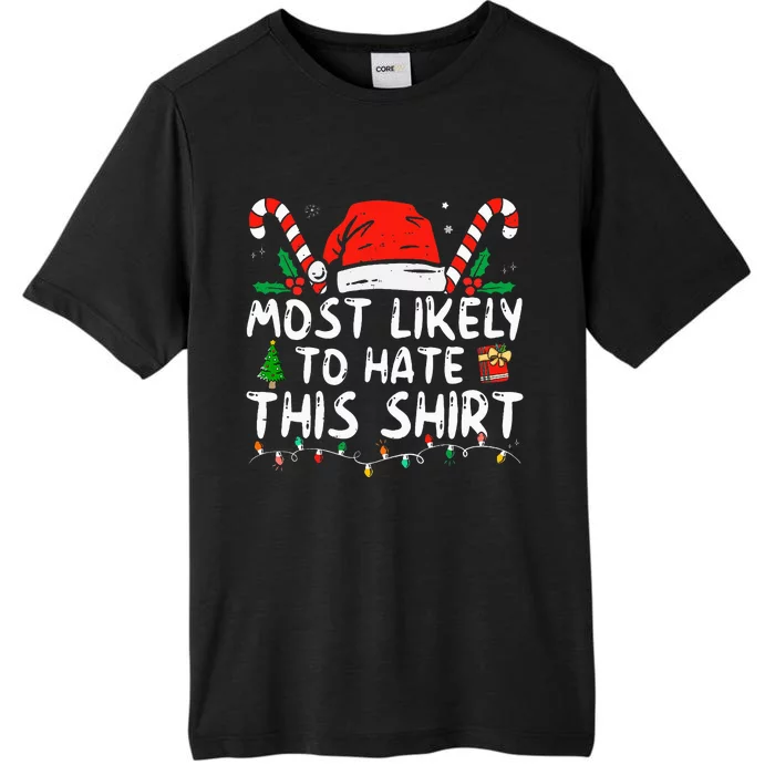 most likely to hate this  xmas pajamas family ChromaSoft Performance T-Shirt