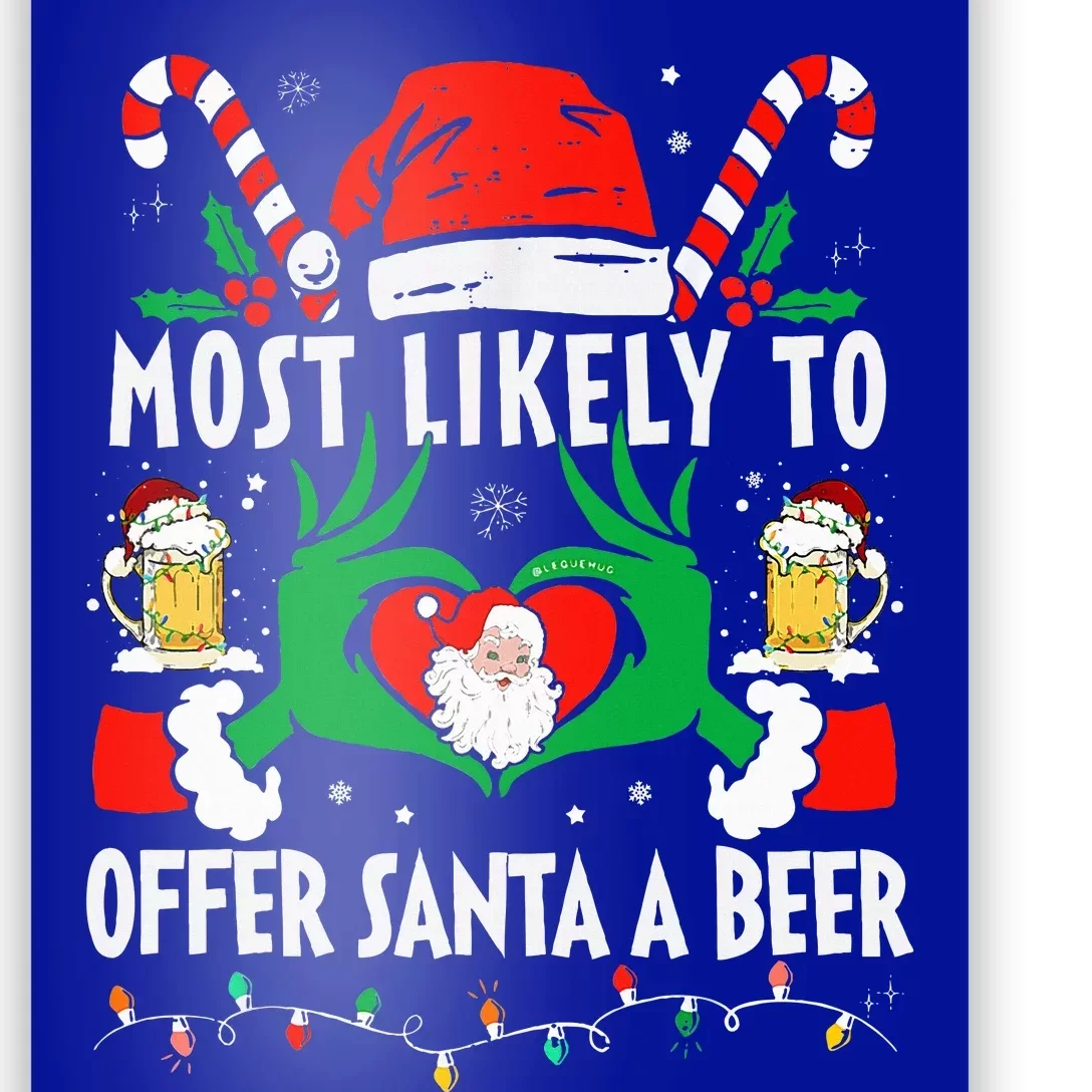 Most Likely To Offer Santa A Beer Funny Drinking Christmas Poster