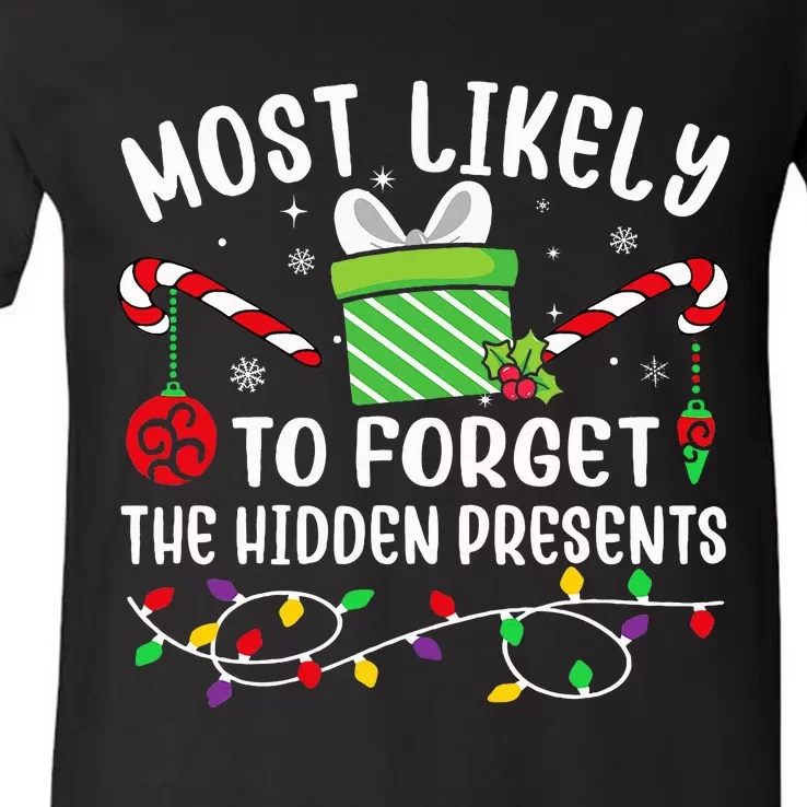 Most Likely To Forget The Hidden Presents Funny Christmas V-Neck T-Shirt