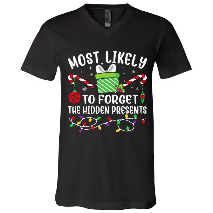 Most Likely To Forget The Hidden Presents Funny Christmas V-Neck T-Shirt