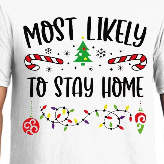 Most Likely To Stay Home Funny Christmas Family Matching Cute Christmas Family Pajama Set