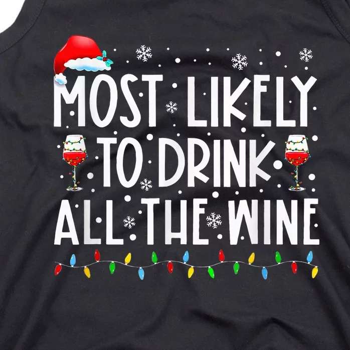 Most Likely To Drink All The Wine Family Matching Christmas Tank Top