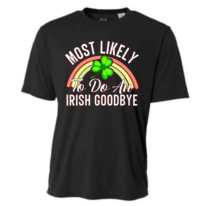 Most Likely To Do An Irish Goodbye Funny St Patricks Day Cooling Performance Crew T-Shirt