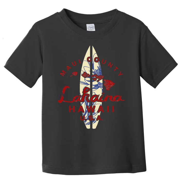 MAUI Lahaina Vintage Hawaiian Islands Hawaii Toddler T-Shirt