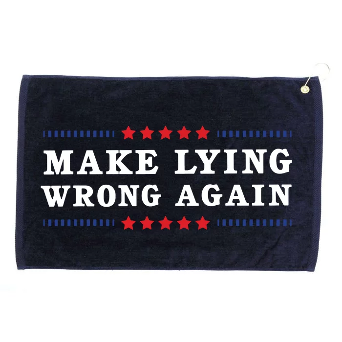 Make Lying Wrong Again Anti Trump Grommeted Golf Towel