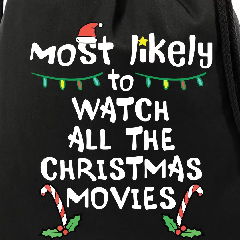 Most Likely Watch Christmas Movie Xmas Family Matching Drawstring Bag