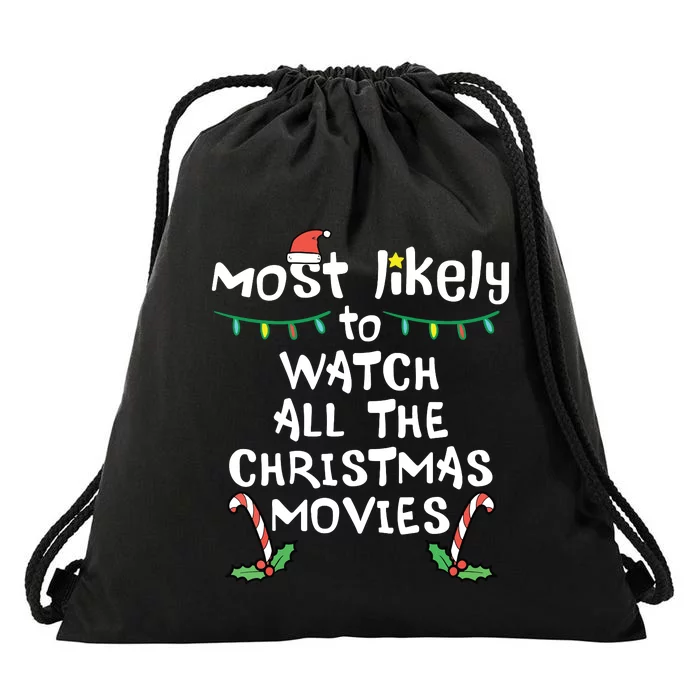 Most Likely Watch Christmas Movie Xmas Family Matching Drawstring Bag