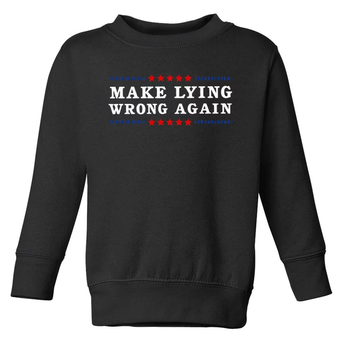 Make Lying Wrong Again Anti Trump Toddler Sweatshirt