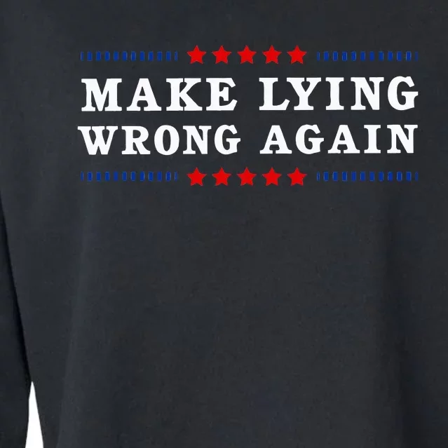 Make Lying Wrong Again Anti Trump Cropped Pullover Crew