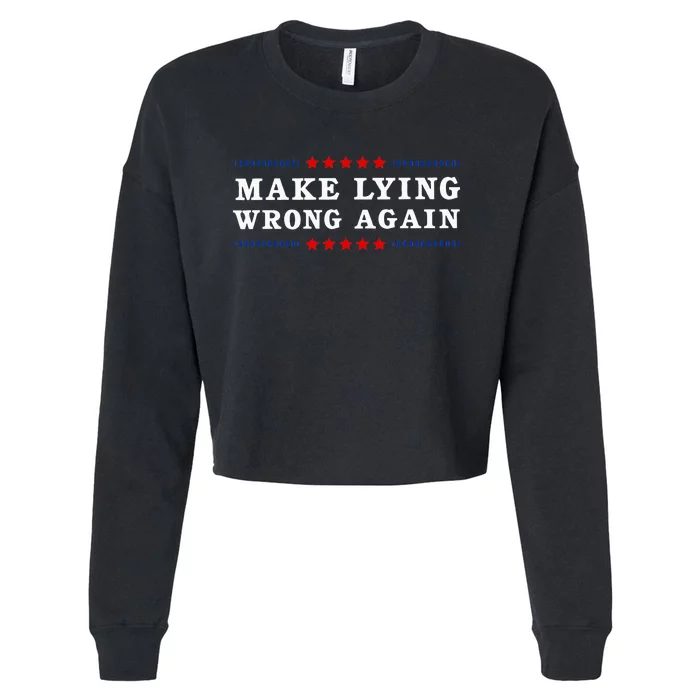 Make Lying Wrong Again Anti Trump Cropped Pullover Crew