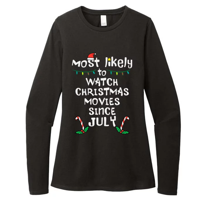 Most Likely Watch Christmas Movies July Xmas Family Matching Womens CVC Long Sleeve Shirt