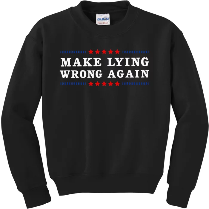 Make Lying Wrong Again Anti Trump Kids Sweatshirt