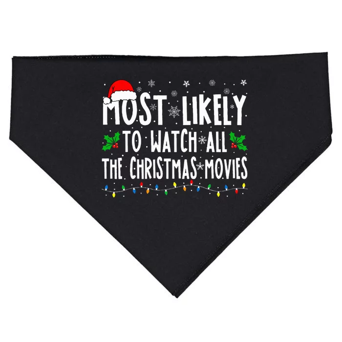 Most Likely Watch All The Christmas Movies Matching Xmas USA-Made Doggie Bandana