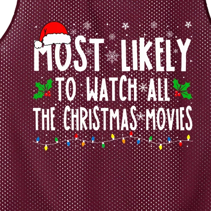 Most Likely Watch All The Christmas Movies Matching Xmas Mesh Reversible Basketball Jersey Tank