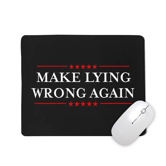 Make Lying Wrong Again Gift Resist Racism Antitrump Mousepad