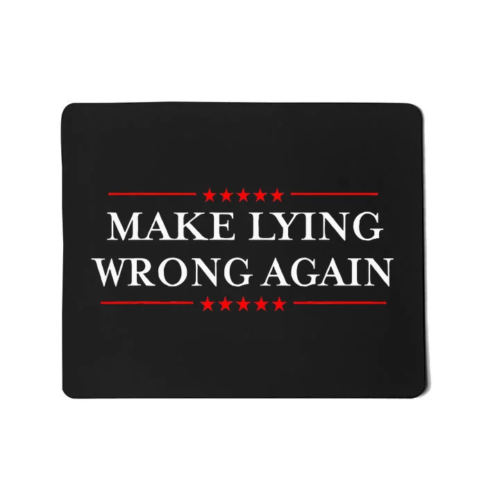 Make Lying Wrong Again Gift Resist Racism Antitrump Mousepad