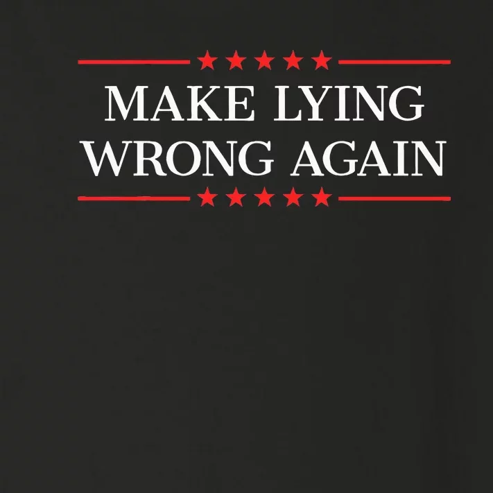 Make Lying Wrong Again Toddler Long Sleeve Shirt