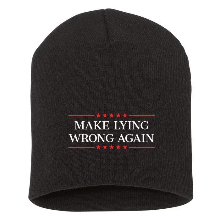 Make Lying Wrong Again Short Acrylic Beanie