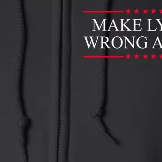 Make Lying Wrong Again Political Election Full Zip Hoodie