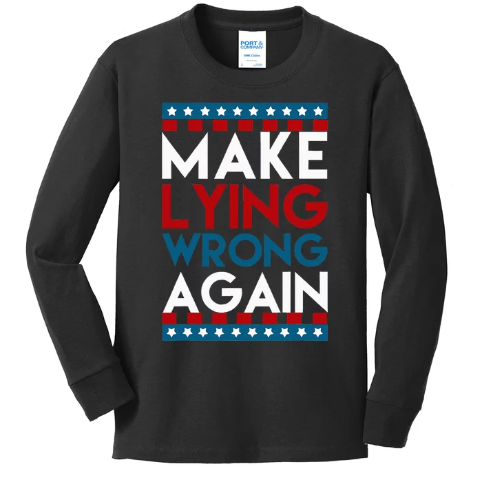 Make Lying Wrong Again Anti Donald Trump Offensive Political Kids Long Sleeve Shirt