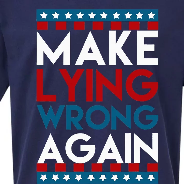 Make Lying Wrong Again Anti Donald Trump Offensive Political Sueded Cloud Jersey T-Shirt