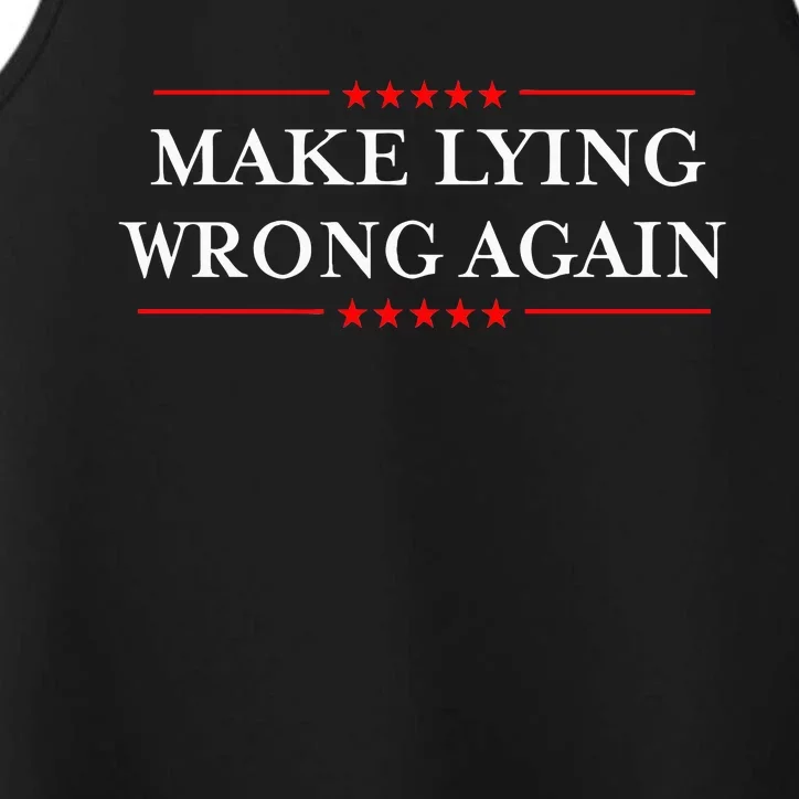 Make Lying Wrong Again Gift Resist Racism Antitrump Performance Tank